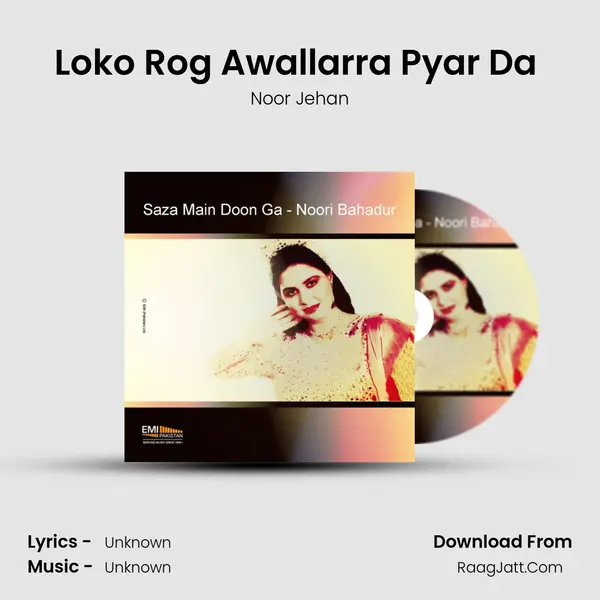 Loko Rog Awallarra Pyar Da (From 