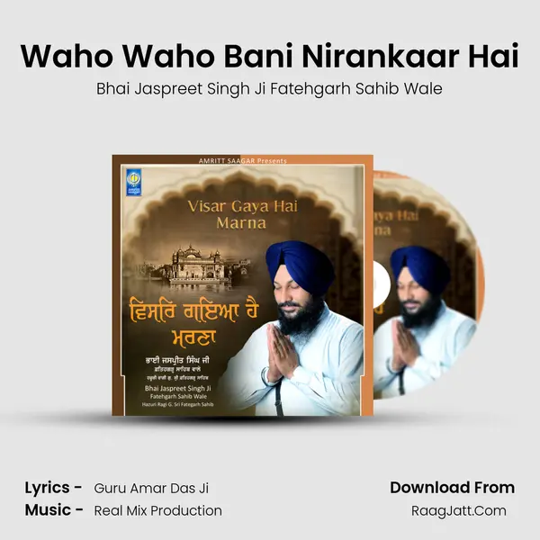 Waho Waho Bani Nirankaar Hai MP3 Song by Bhai Jaspreet Singh Ji Fatehgarh Sahib Wale Cover