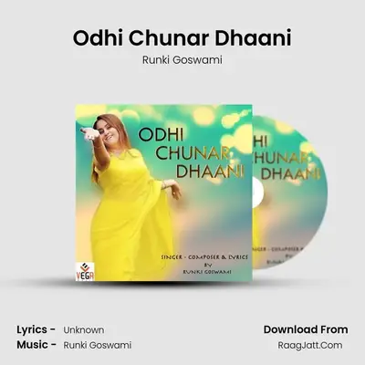 Odhi Chunar Dhaani - Runki Goswami