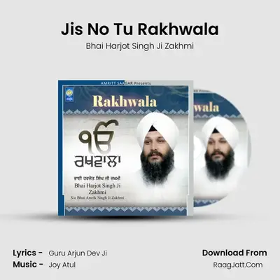 Jis No Tu Rakhwala MP3 Song by Bhai Harjot Singh Ji Zakhmi Cover