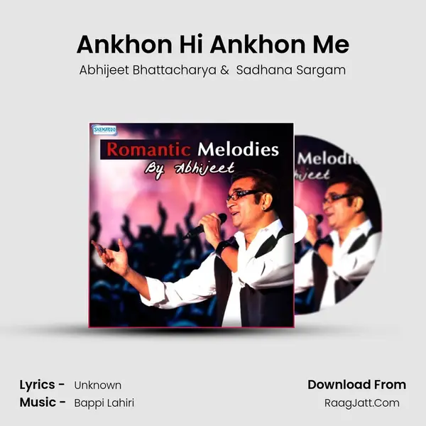 Ankhon Hi Ankhon Me MP3 Song by Abhijeet Bhattacharya Cover