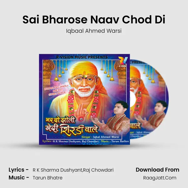 Sai Bharose Naav Chod Di MP3 Song by Iqbaal Ahmed Warsi Cover
