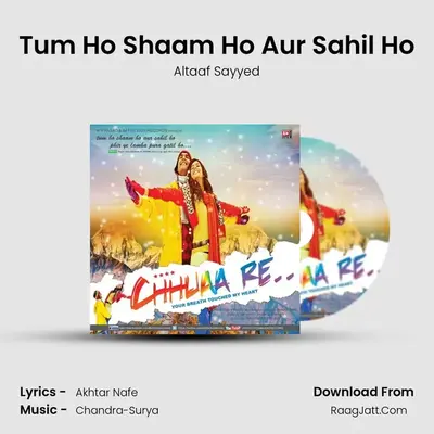 Chhuaa Re - Altaaf Sayyed