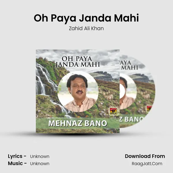 Oh Paya Janda Mahi MP3 Song by Zahid Ali Khan Cover
