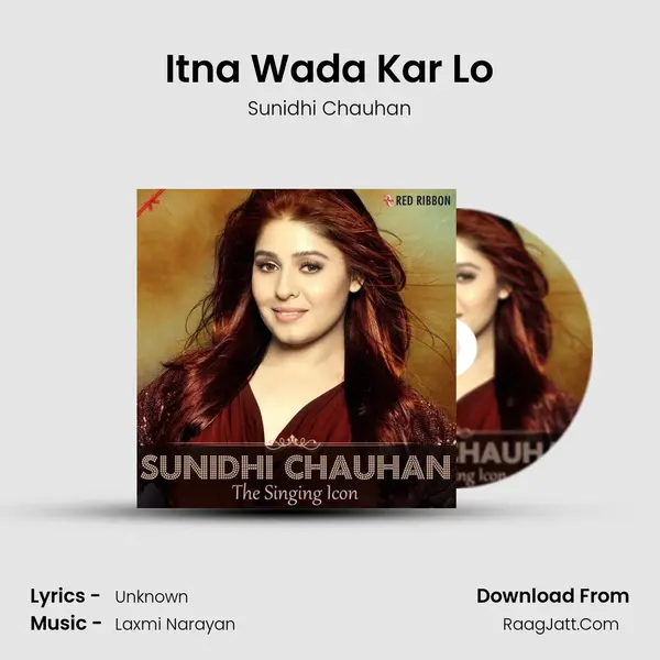 Itna Wada Kar Lo MP3 Song by Sunidhi Chauhan Cover