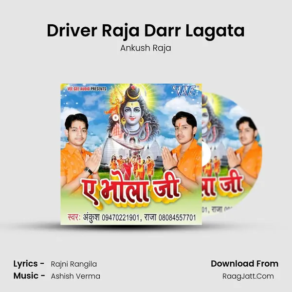 Driver Raja Darr Lagata MP3 Song by Ankush Raja Cover