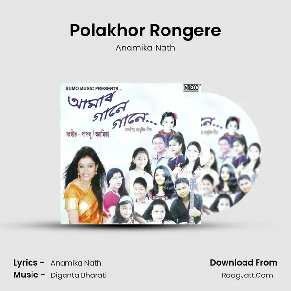 Polakhor Rongere MP3 Song by Anamika Nath Cover