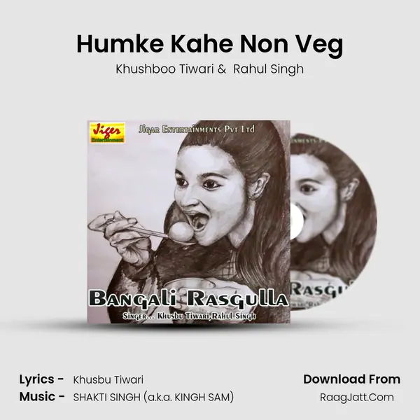 Humke Kahe Non Veg MP3 Song by Khushboo Tiwari Cover