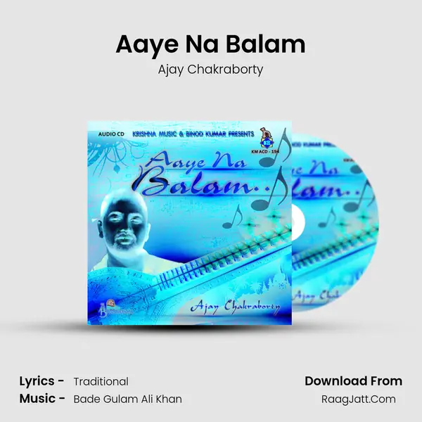 Aaye Na Balam MP3 Song by Ajay Chakraborty Cover