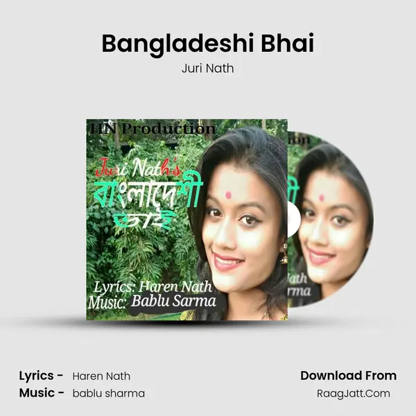 Bangladeshi Bhai MP3 Song by Juri Nath Cover