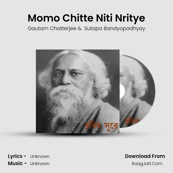 Momo Chitte Niti Nritye MP3 Song by Gautam Chatterjee Cover