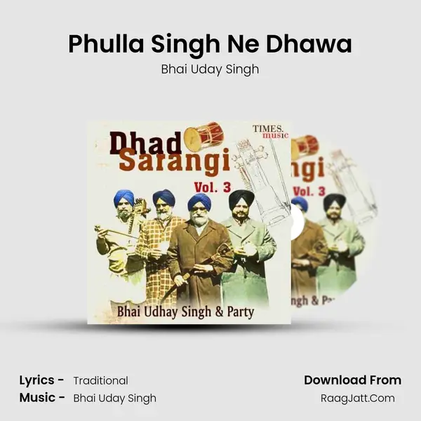Phulla Singh Ne Dhawa MP3 Song by Bhai Uday Singh Cover
