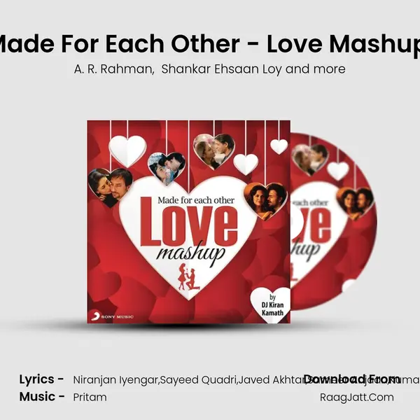 Made For Each Other - Love Mashup (By DJ Kiran Kamath) mp3 song