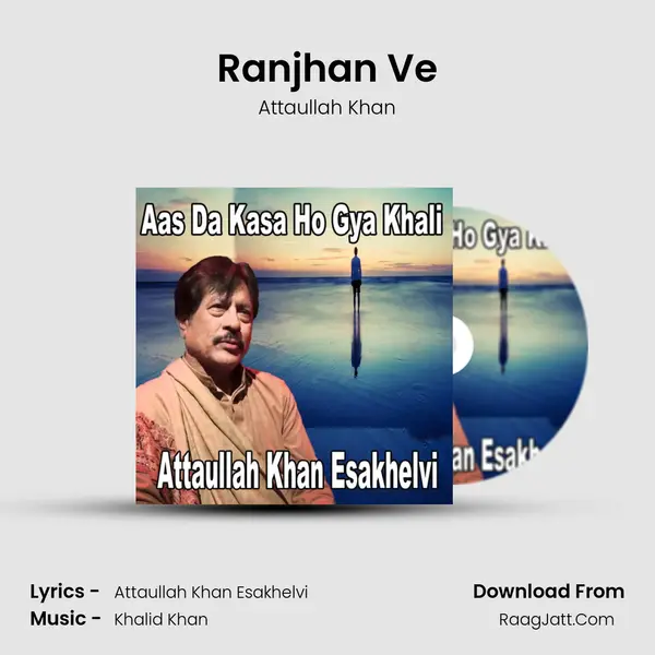 Ranjhan Ve MP3 Song by Attaullah Khan Cover