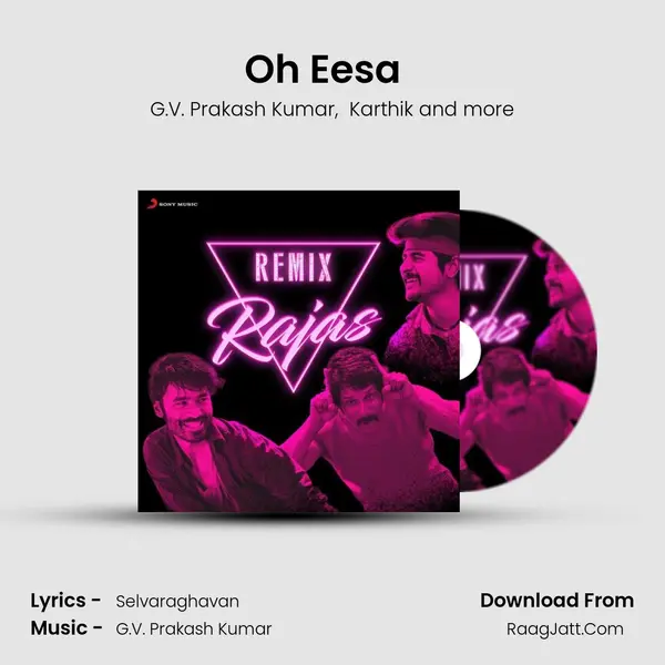 Oh Eesa (From Aayirathil Oruvan) (Club Mix) mp3 song
