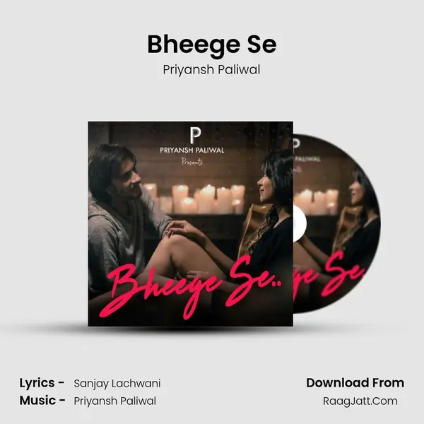 Bheege Se MP3 Song by Priyansh Paliwal Cover