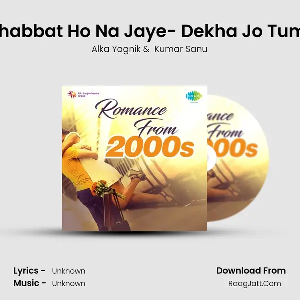 Mohabbat Ho Na Jaye- Dekha Jo Tumko Cover