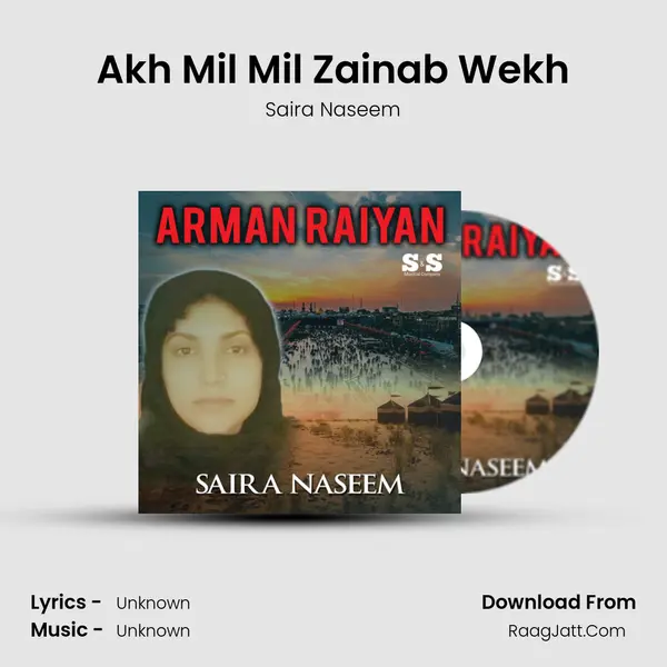 Akh Mil Mil Zainab Wekh MP3 Song by Saira Naseem Cover