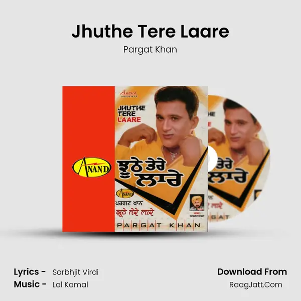 Jhuthe Tere Laare MP3 Song by Pargat Khan Cover
