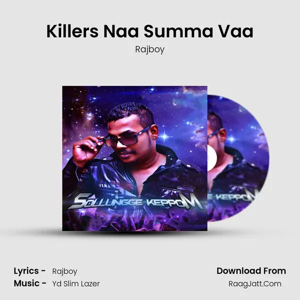 Killers Naa Summa Vaa MP3 Song by Rajboy Cover