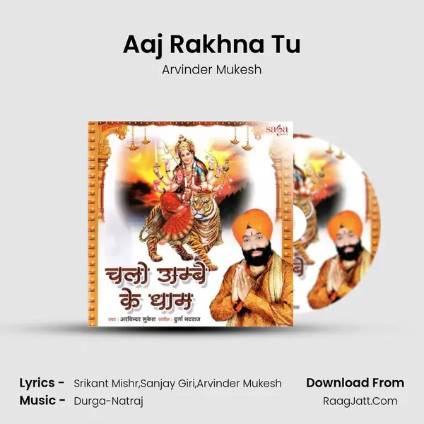 Aaj Rakhna Tu MP3 Song by Arvinder Mukesh Cover
