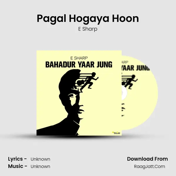 Pagal Hogaya Hoon MP3 Song by E Sharp Cover