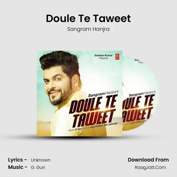 Doule Te Taweet - Sangram Hanjra