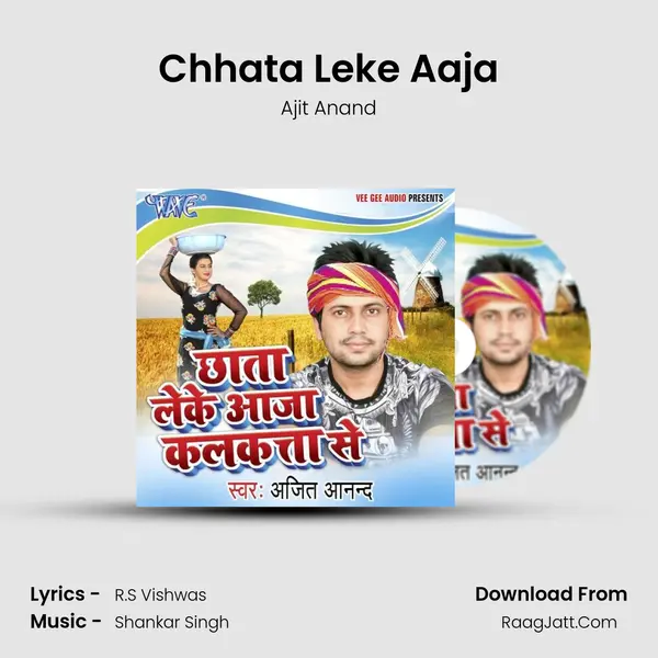Chhata Leke Aaja MP3 Song by Ajit Anand Cover