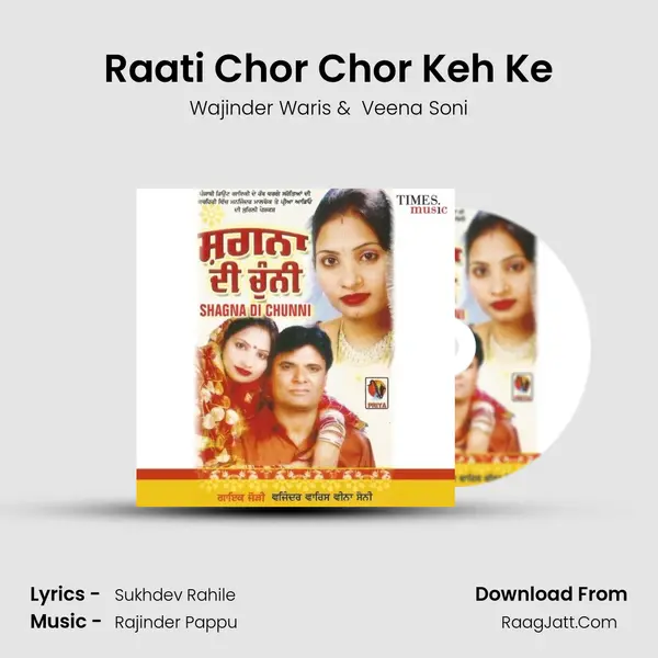 Raati Chor Chor Keh Ke mp3 song