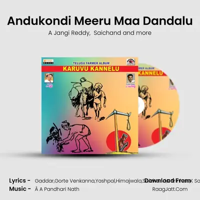 Andukondi Meeru Maa Dandalu MP3 Song by A Jangi Reddy Cover