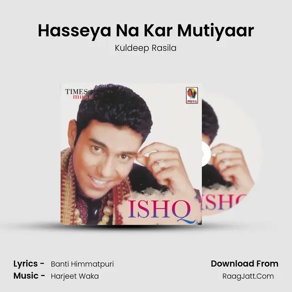 Hasseya Na Kar Mutiyaar MP3 Song by Kuldeep Rasila Cover