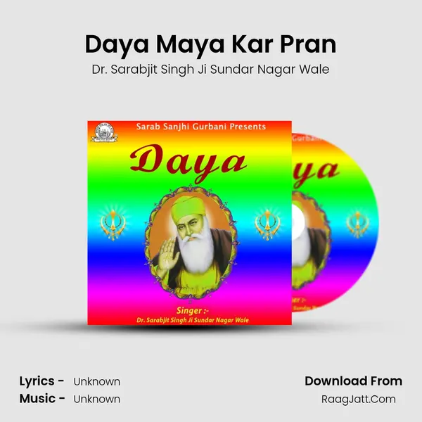 Daya Maya Kar Pran MP3 Song by Dr. Sarabjit Singh Ji Sundar Nagar Wale Cover
