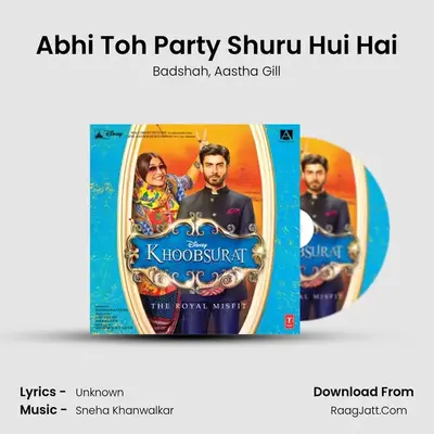 Abhi Toh Party Shuru Hui Hai MP3 Song by Badshah Cover