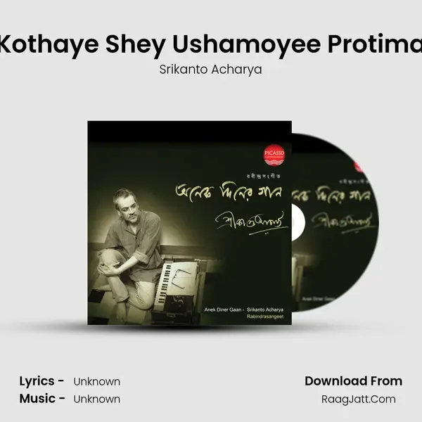 Kothaye Shey Ushamoyee Protima MP3 Song by Srikanto Acharya Cover