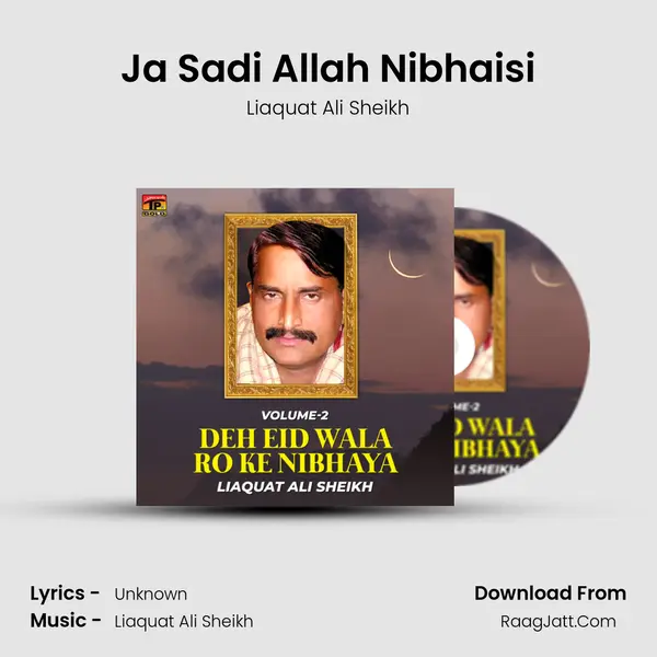 Ja Sadi Allah Nibhaisi MP3 Song by Liaquat Ali Sheikh Cover