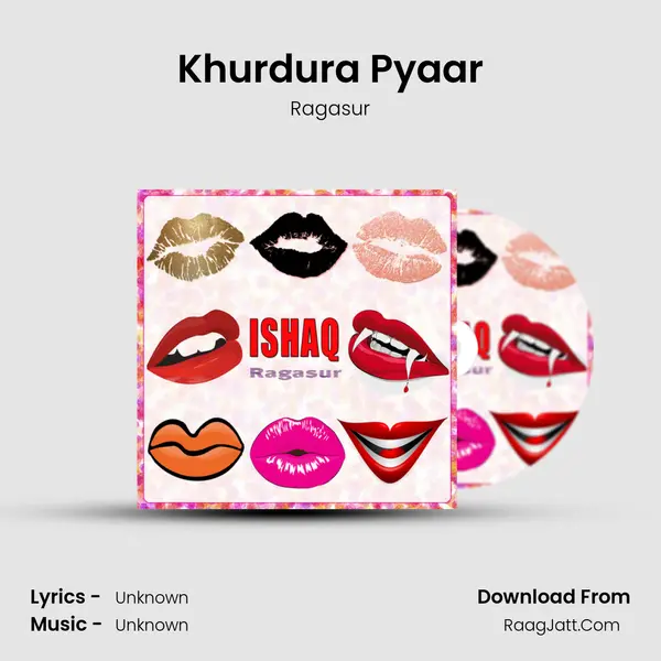 Khurdura Pyaar MP3 Song by Ragasur Cover