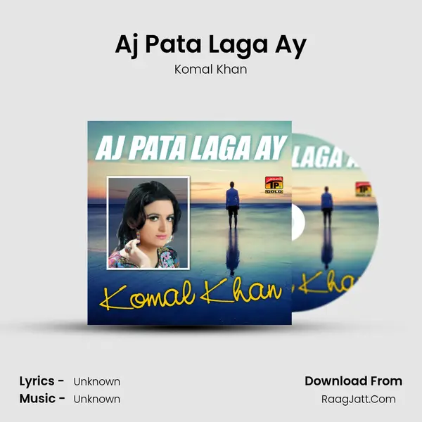 Aj Pata Laga Ay MP3 Song by Komal Khan Cover