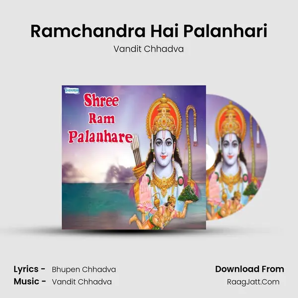 Ramchandra Hai Palanhari MP3 Song by Vandit Chhadva Cover