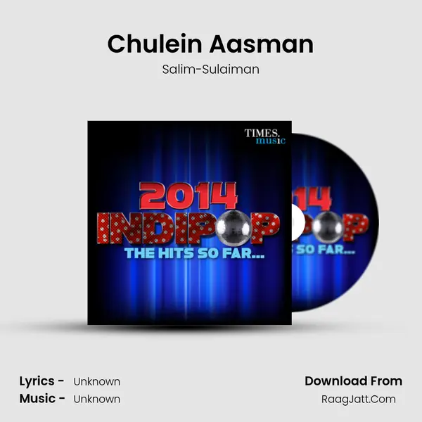 Chulein Aasman MP3 Song by Salim-Sulaiman Cover