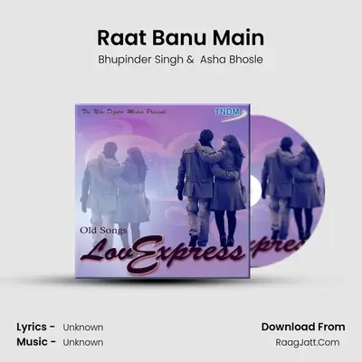Raat Banu Main MP3 Song by Bhupinder Singh Cover