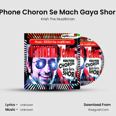 Mobile Phone Choron Se Mach Gaya Shor Oh Boy MP3 Song by Krish The Muzzikman Cover