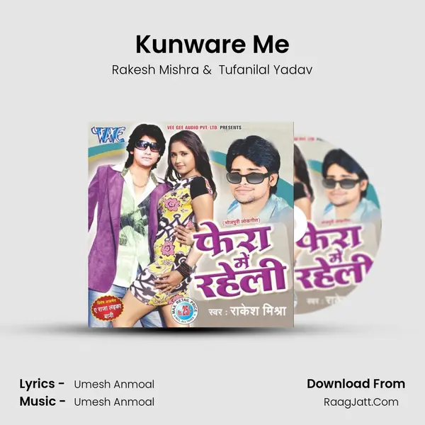 Kunware Me MP3 Song by Rakesh Mishra Cover