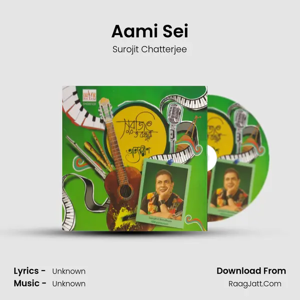Aami Sei MP3 Song by Surojit Chatterjee Cover