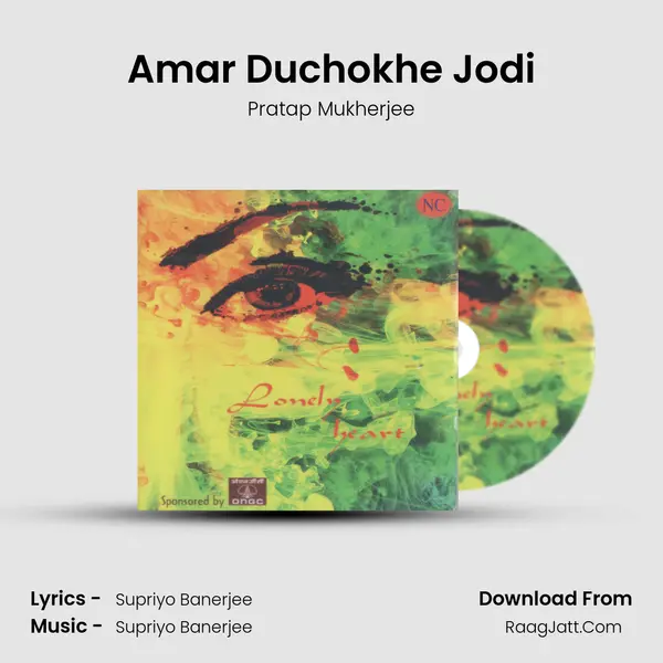 Amar Duchokhe Jodi mp3 song