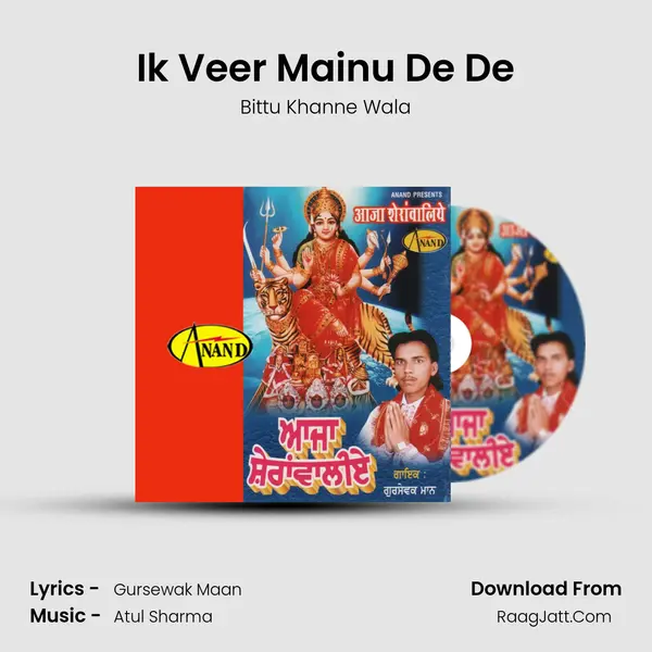 Ik Veer Mainu De De MP3 Song by Bittu Khanne Wala Cover