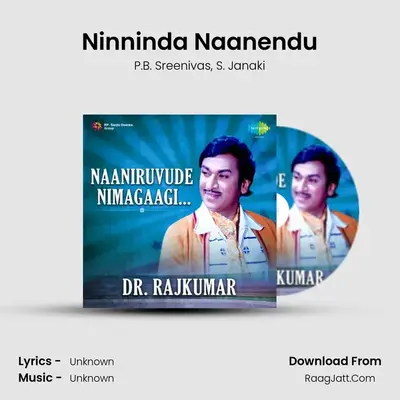 Ninninda Naanendu MP3 Song by P.B. Sreenivas Cover