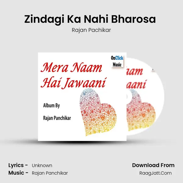 Zindagi Ka Nahi Bharosa (M) MP3 Song by Rajan Pachikar Cover