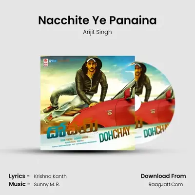 Nacchite Ye Panaina MP3 Song by Arijit Singh Cover