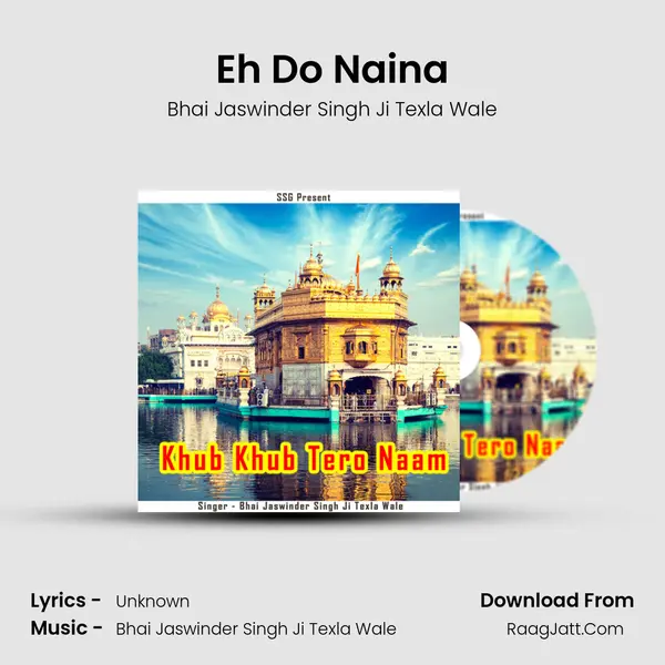 Eh Do Naina MP3 Song by Bhai Jaswinder Singh Ji Texla Wale Cover
