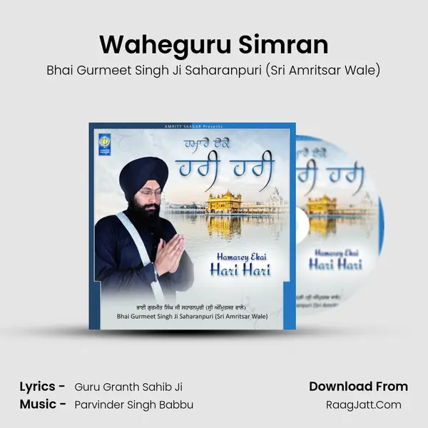 Waheguru Simran MP3 Song by Bhai Gurmeet Singh Ji Saharanpuri (Sri Amritsar Wale) Cover